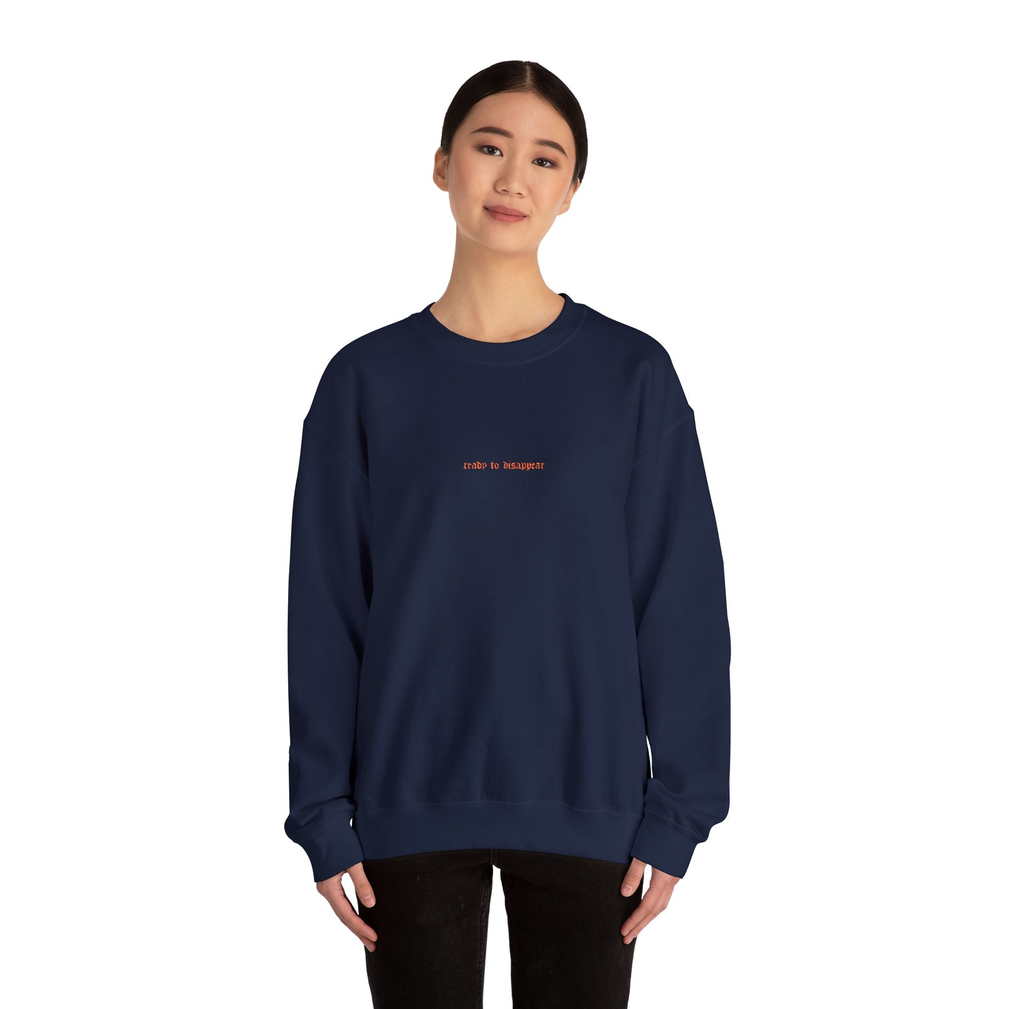 Ready To Disappear Embroidered Crewneck Sweatshirt | Cozy Unisex Pullover for Relaxation, Casual Outings, Gifts, Motivational Apparel