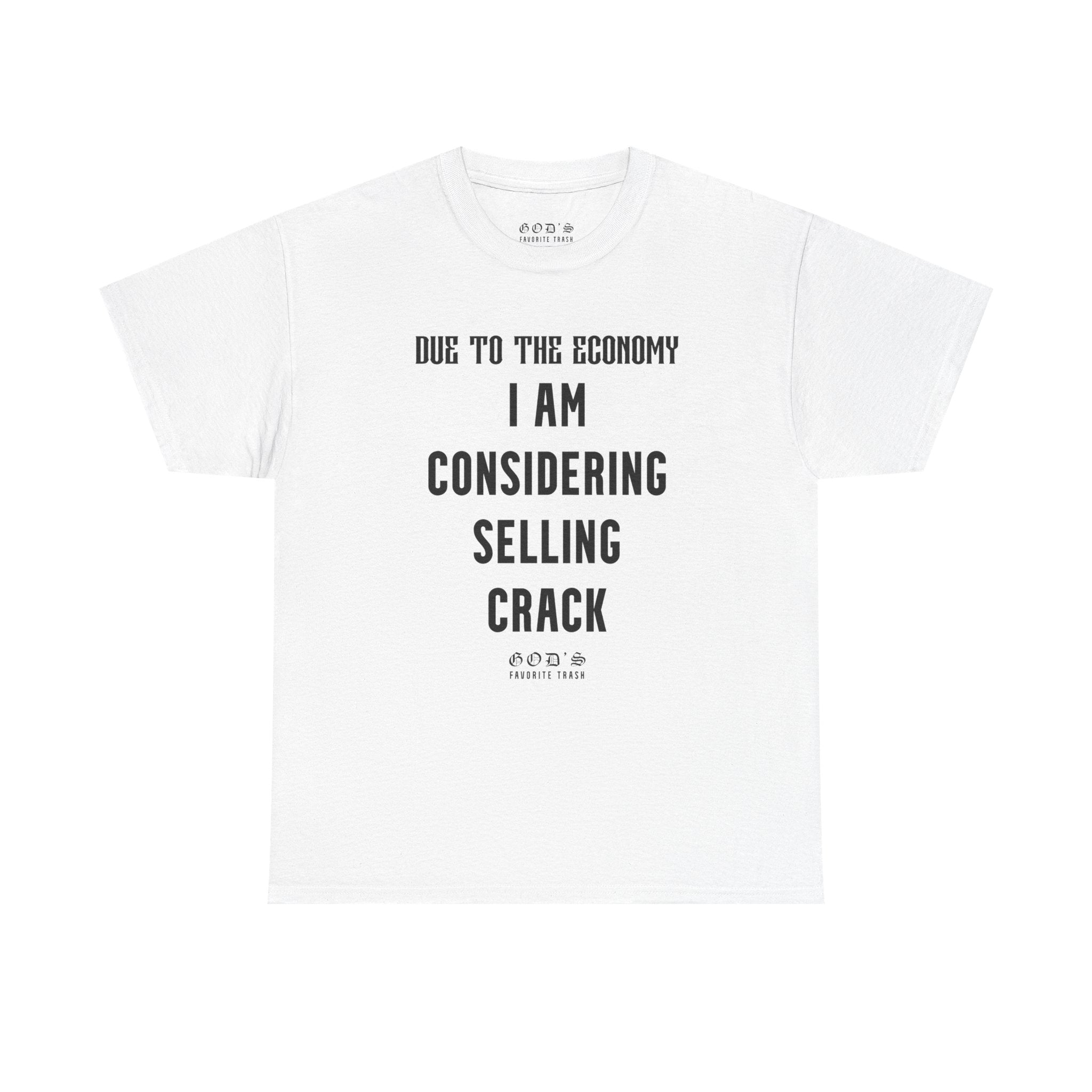 CONSIDERING SELLING CRACK TEE