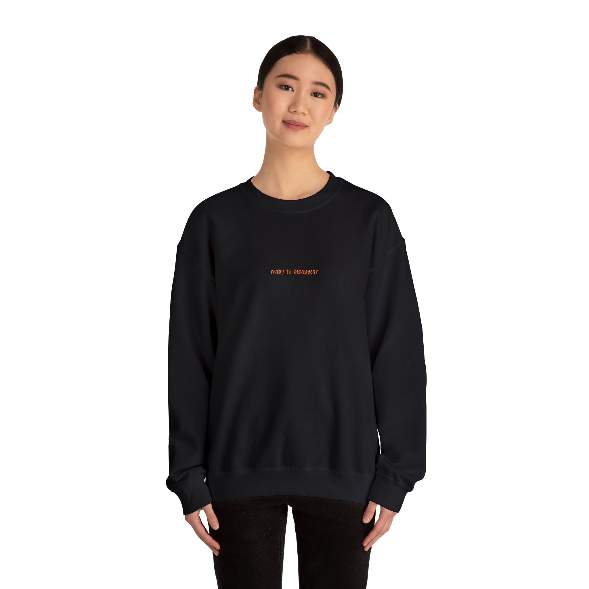 Ready To Disappear Embroidered Crewneck Sweatshirt | Cozy Unisex Pullover for Relaxation, Casual Outings, Gifts, Motivational Apparel