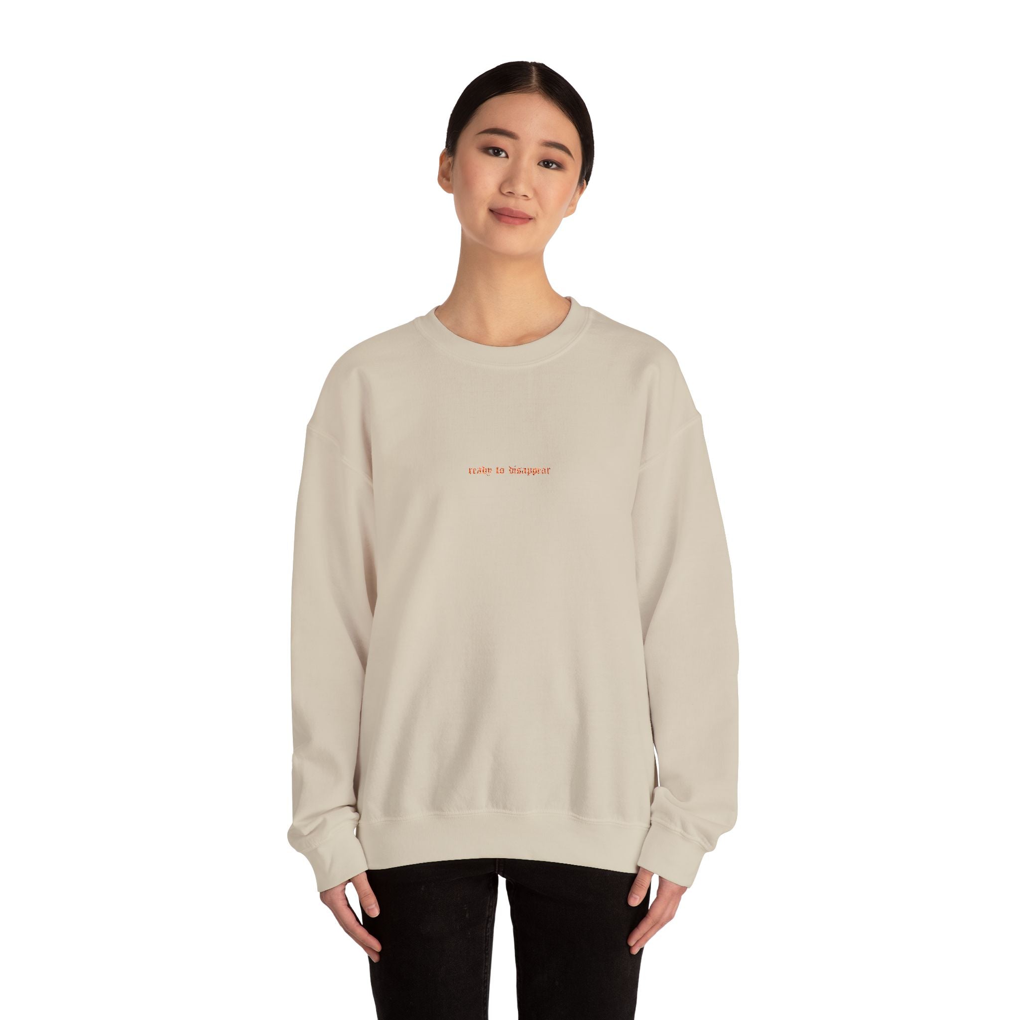 Ready To Disappear Embroidered Crewneck Sweatshirt | Cozy Unisex Pullover for Relaxation, Casual Outings, Gifts, Motivational Apparel
