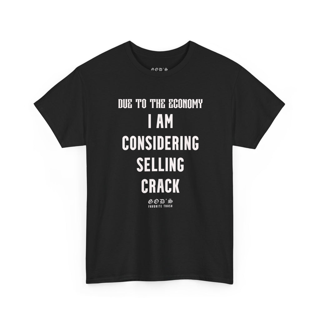 CONSIDERING SELLING CRACK TEE