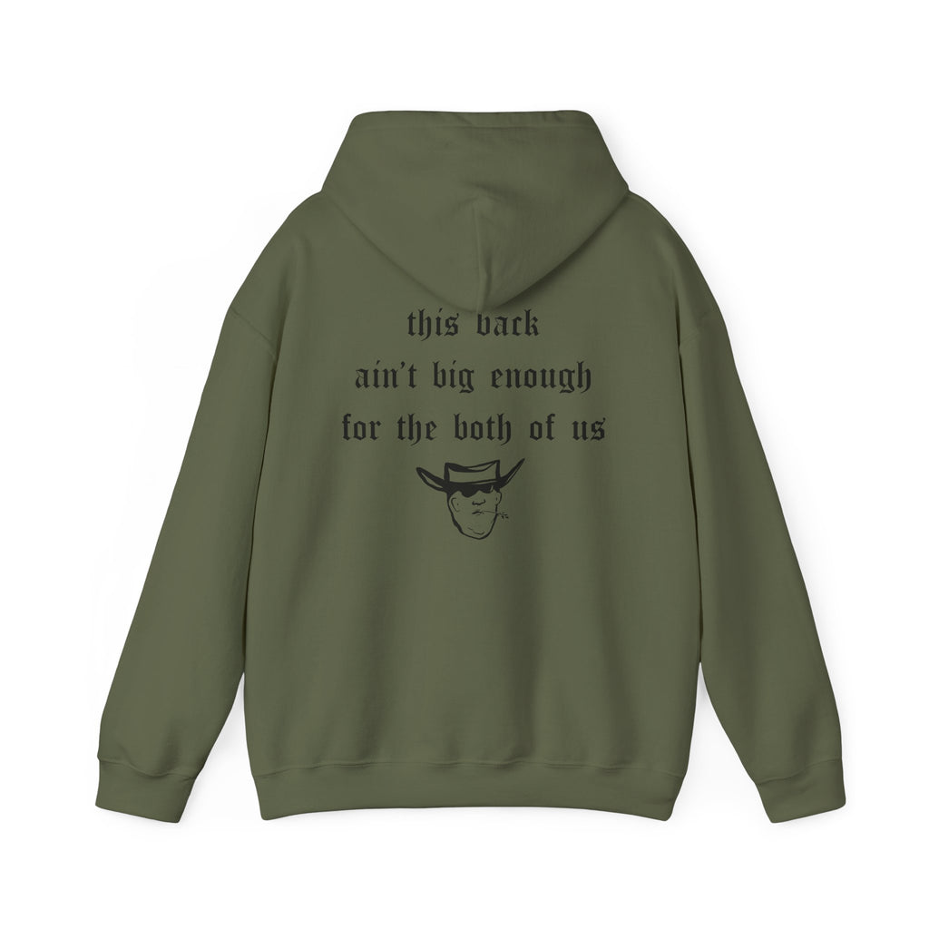 THIS BACK AIN’T BIG ENOUGH HOODIE