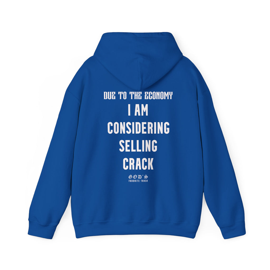 CONSIDERING SELLING CRACK HOODIE