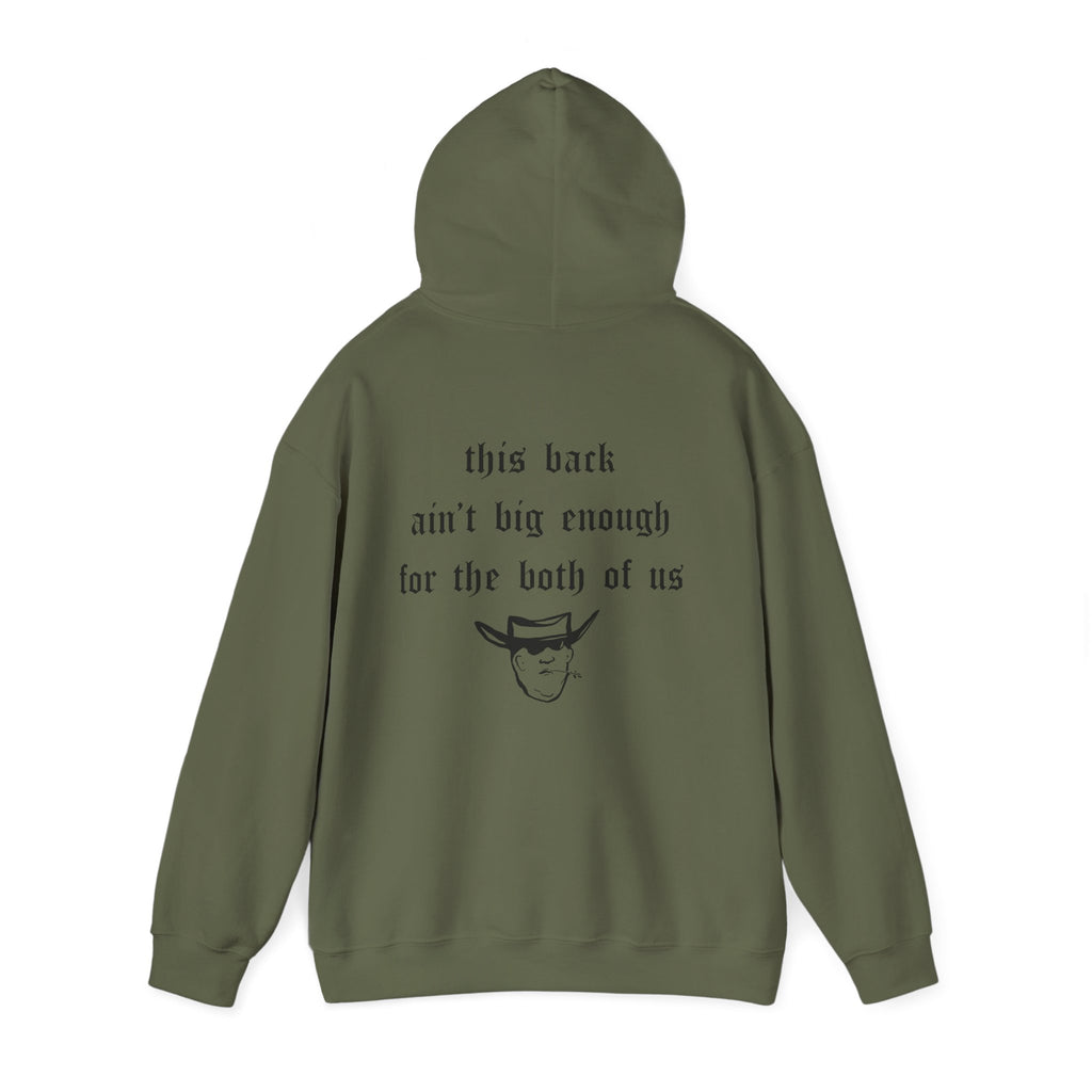 THIS BACK AIN’T BIG ENOUGH HOODIE